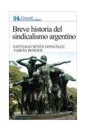 Papel BREVE HISTORIA DEL SINDICALISMO ARGENTINO