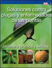 Papel SOLUCIONES CONTRA PLAGAS Y ENFERMEDADES DE LAS PLANTAS (JARDINERIA PRACTICA Y EXITOSA)