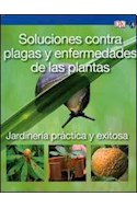 Papel SOLUCIONES CONTRA PLAGAS Y ENFERMEDADES DE LAS PLANTAS (JARDINERIA PRACTICA Y EXITOSA)