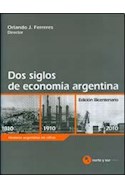 Papel DOS SIGLOS DE ECONOMIA ARGENTINA 1810-2010 (EDICION BICENTENARIO) (RUSTICO)