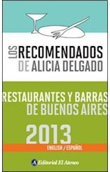Papel RECOMENDADOS DE ALICIA DELGADO RESTAURANTES Y BARRAS DE BUENOS AIRES 2013 (ESPAÑOL-INGLES)