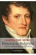 Papel HISTORIA DE BELGRANO Y DE LA INDEPENDENCIA ARGENTINA