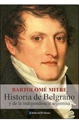 Papel HISTORIA DE BELGRANO Y DE LA INDEPENDENCIA ARGENTINA
