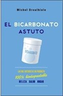 Papel BICARBONATO ASTUTO LAS MIL VIRTUDES DE UN PRODUCTO 100%  BIODEGRADABLE BELLEZA SALUD HOGAR
