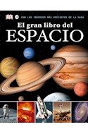 Papel GRAN LIBRO DEL ESPACIO (INCLUYE IMAGENES MAS RECIENTES DE LA NASA) (CARTONE)