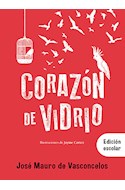 Papel CORAZON DE VIDRIO [EDICION ESCOLAR] [ILUSTRADO]