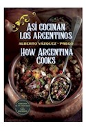 Papel ASI COCINAN LOS ARGENTINOS / HOW ARGENTINA COOKS (EDICION ACTUALIZADA)