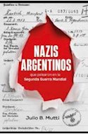 Papel NAZIS ARGENTINOS QUE PELEARON EN LA SEGUNDA GUERRA MUNDIAL