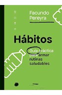 Papel HABITOS GUIA PRACTICA PARA ARMAR RUTINAS SALUDABLES (BOLSILLO)