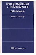 Papel NEUROLINGUISTICA Y FISIOPATOLOGIA (AFASIOLOGIA)