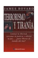 Papel TERRORISMO Y TIRANIA LIMITAR LA LIBERTAD CERCENAR LA JUSTICIA Y ALTERAR LA PAZ PARA LIBERAR AL MUNDO