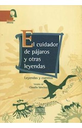 Papel CUIDADOR DE PAJAROS Y OTRAS LEYENDAS EL
