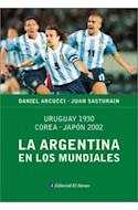 Papel ARGENTINA EN LOS MUNDIALES [URUGUAY 1930 - JAPON 2002] (CARTONE)