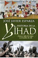 Papel HISTORIA DE LA YIHAD CATORCE SIGLOS DE SANGRE EN EL NOMBRE DE ALA