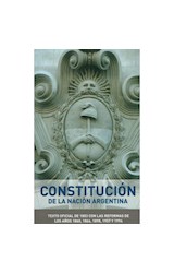 Papel CONSTITUCION DE LA NACION ARGENTINA (TEXTO OFICIAL DE 1853 CON LAS REFORMAS INCLUIDAS) (BOLSILLO)
