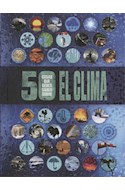 Papel 50 COSAS QUE DEBES SABER SOBRE EL CLIMA (RUSTICA)