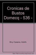Papel CRONICAS DE BUSTOS DOMECQ (BCC 536)