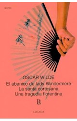 Papel ABANICO DE LADY WINDERMERE - LA SANTA CORTESANA - UNA TRAGEDIA FIORENTINA (BCC 656)