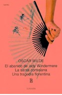 Papel ABANICO DE LADY WINDERMERE - LA SANTA CORTESANA - UNA TRAGEDIA FIORENTINA (BCC 656)