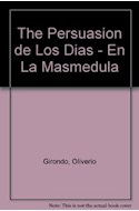 Papel PERSUASION DE LOS DIAS EN LA MASMEDULA (POETAS HISPANOAMERICANOS DE AYER Y DE HOY)