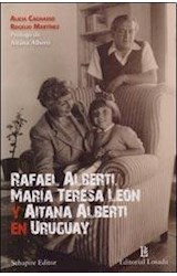 Papel RAFAEL ALBERTI MARIA TERESA LEON Y AITANA ALBERTI EN URUGUAY