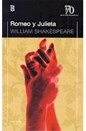 Papel ROMEO Y JULIETA [TRADUCCION DE PABLO NERUDA] (COLECCION 70 ANIVERSARIO)
