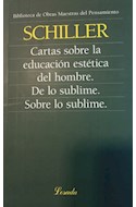Papel CARTAS SOBRE LA EDUCACION ESTETICA DEL HOMBRE / DE LO SUBLIME / SOBRE LO SUBLIME (BIBLIOTECA DE OBRA