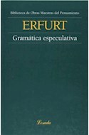 Papel GRAMATICA ESPECULATIVA (OBRAS MAESTRAS DEL PENSAMIENTO 54)