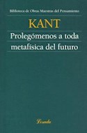 Papel PROLEGOMENOS A TODA METAFISICA DEL FUTURO (OBRAS MAESTRAS DEL PENSAMIENTO 6)