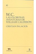 Papel W C LAS OLOROSAS AVENTURAS DE WILLIAM CALDERON (COMPLEJO TEATRAL DE BUENOS AIRES 41)