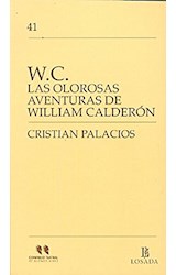 Papel W C LAS OLOROSAS AVENTURAS DE WILLIAM CALDERON (COMPLEJO TEATRAL DE BUENOS AIRES 41)