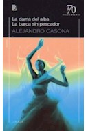 Papel DAMA DEL ALBA / LA BARCA SIN PESCADOR (COLECCION 70 ANIVERSARIO)
