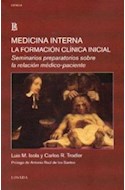 Papel MEDICINA INTERNA LA FORMACION CLINICA INICIAL SEMINARIO (COLECCION CIENCIA)
