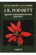 Papel J R POINSETT AGENTE AMERICANO 1810-1814