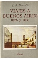 Papel VIAJES A BUENOS AIRES 1826 Y 1831 (IOGRAFIA) (RUSTICA)