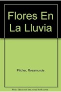 Papel FLORES EN LA LLUVIA (GRANDES NOVELISTAS)