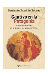 Papel CAUTIVO EN LA PATAGONIA (MEMORIA ARGENTINA)