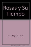 Papel ROSAS Y SU TIEMPO (MEMORIA ARGENTINA)