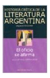 Papel HISTORIA CRITICA DE LA LITERATURA ARGENTINA 9 EL OFICIO SE AFIRMA