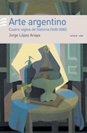 Papel ARTE ARGENTINO CUATRO SIGLOS DE HISTORIA 1600-2000