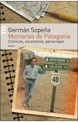 Papel MEMORIAS DE PATAGONIA (CRONICAS ESCENARIOS PERSONAJES)