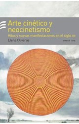 Papel ARTE CINETICO Y NEOCINETISMO HITOS Y NUEVAS MANIFESTACIONES EN EL SIGLO XXI (EMECE ARTE)