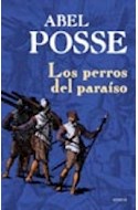 Papel PERROS DEL PARAISO (COLECCION ESCRITORES ARGENTINOS) (RUSTICA)