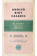 Papel SUEÑO DE LOS HEROES (COLECCION BIBLIOTECA ANIVERSARIO)