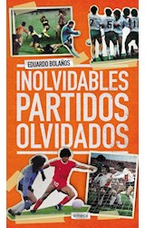 Papel INOLVIDABLES PARTIDOS OLVIDADOS