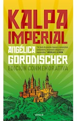 Papel KALPA IMPERIAL (COLECCION CRUZ DEL SUR) (EDICION CONMEMORATIVA) (RUSTICA)