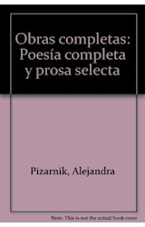 Papel OBRAS COMPLETAS (PIZARNIK ALEJANDRA) (POESIA COMPLETA)
