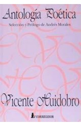 Papel ANTOLOGIA POETICA (HUIDOBRO VICENTE) (SELECCION Y PROLO  GO DE ANDRES MORALES)