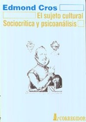 Papel SUJETO CULTURAL SOCIOCRITICA Y PSICOANALISIS