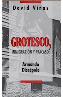 Papel GROTESCO INMIGRACION Y FRACASO ARMANDO DISCEPOLO